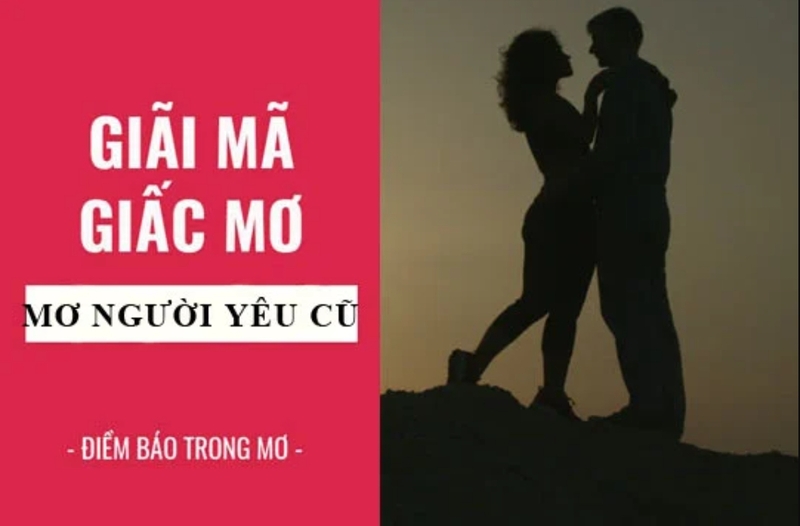 Giấc mơ về người yêu cũ không luôn là điềm xấu, mà còn phản ánh cảm xúc chưa được giải tỏa. 